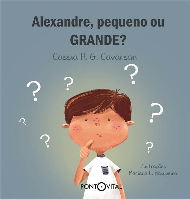 Livro infantil revela o dilema das crianças: eu sou pequeno ou grande?