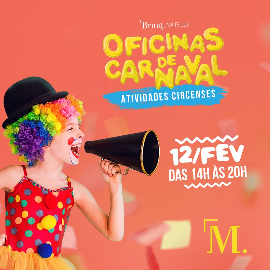 Hoje tem oficina de Carnaval com atividades circenses gratuitas no Shopping Mueller