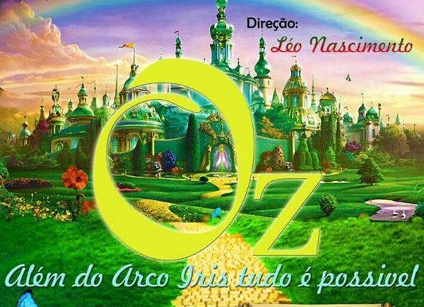 Oz, Além do Arco Íris no Teatro Paulo Autran
