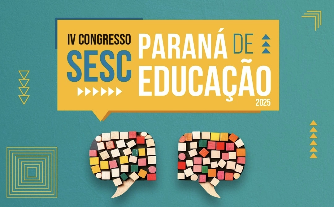 Sesc Paraná realiza IV Congresso de Educação com programação em todo o Estado