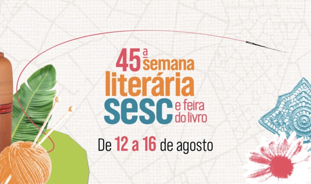 45ª Semana Literária Sesc e Feira do Livro