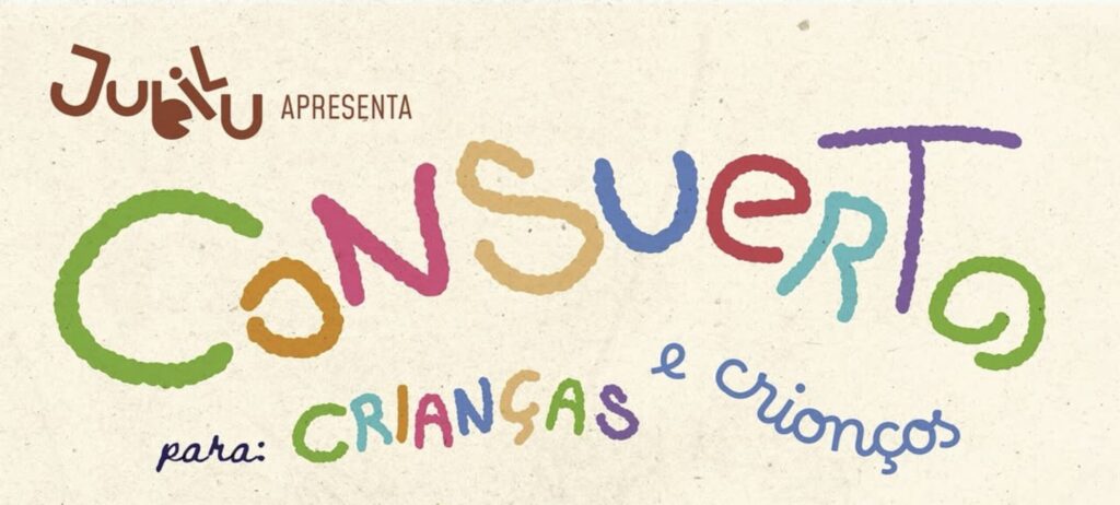 Consuerto para Crianças e Crionços com entrada franca